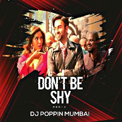 Dont Be Shy - Dr.Zeus Ft. Badshah Dj Poppin Mumbai
